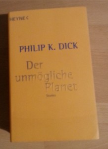 Philip K. Dick - Der unmögliche Planet
