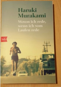 Haruki Murakami - Wovon ich rede wenn ich vom Laufen rede